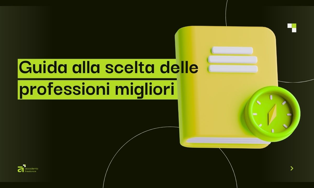 Guida alla scelta delle professioni migliori