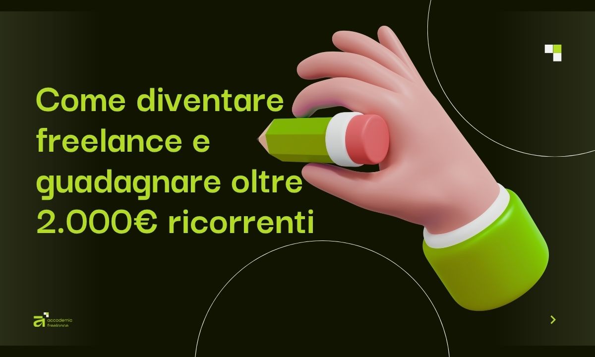 Come diventare freelance e guadagnare oltre 2000 euro ricorrenti
