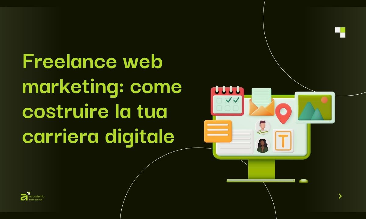 Freelance web marketing come costruire la tua carriera digitale