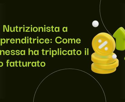 Da Nutrizionista a Imprenditrice Come Vanessa ha triplicato il suo fatturato con un nuovo mindset